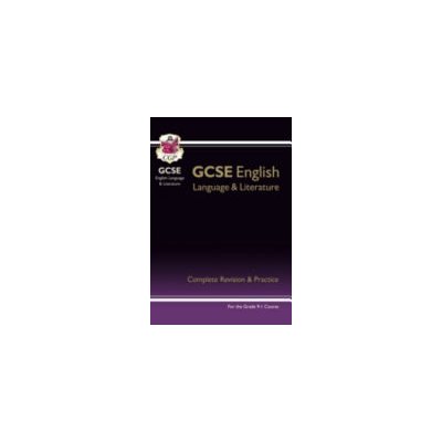 Grade 9-1 GCSE English Language and Literature Complete Revision & Practice (with Online Edn) - (CGP Books)(Paperback / softback) – Hledejceny.cz