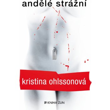 Andělé strážní - Kristina Ohlssonová