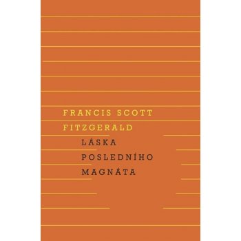 Láska posledního magnáta - Francis Scott Fitzgerald