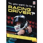 So, You want to be a Racing Driver? – Hledejceny.cz