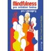 Kniha Mindfulness pro zvládání hněvu pro teenagery - Mark C. Purcell