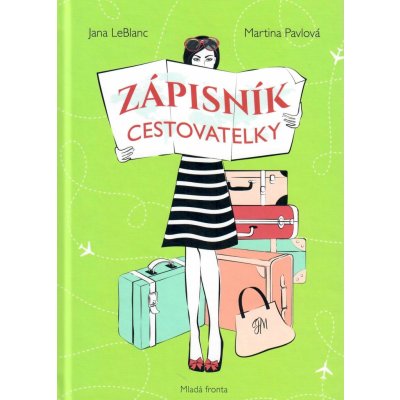 Zápisník cestovatelky - Martina Pavlová – Zbozi.Blesk.cz