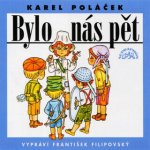 Bylo nás pět - Karel Poláček 4CD vypráví František Filipovský – Hledejceny.cz