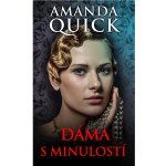 Dáma s minulostí - Amanda Quick – Hledejceny.cz