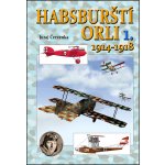 Habsburští orli 1. - Juraj Červenka