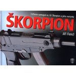 Škorpion. 7,65mm samopal vz.61 Škorpion a jeho varianty - Jiří Fencl – Hledejceny.cz