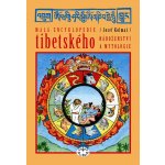 Malá encyklopedie tibetského náboženství a mytologie - Kolmaš Josef – Hledejceny.cz