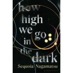 How High We Go in the Dark – Hledejceny.cz