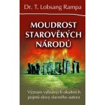 Moudrost starověkých národů - Lobsang T. Rampa – Hledejceny.cz