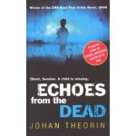 ECHOES FROM THE DEAD - THEORIN, J. – Hledejceny.cz