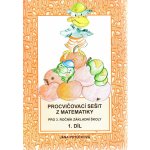 Procvičovací sešit z matematiky pro 3. třídu 1. díl - Procvičovací sešit ZŠ - Jana Potůčková – Hledejceny.cz