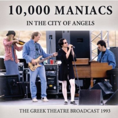 Ten Thousand Maniacs - In The City Of Angels CD – Zbozi.Blesk.cz
