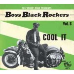 Various - Boss Black Rockers Vol. 8 - Cool It CD – Hledejceny.cz