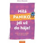 Klara Hanstein Milá paniko, jdi už do háje! Provedení: – Zboží Mobilmania