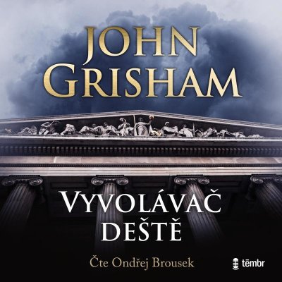 Vyvolávač deště - Grisham John – Hledejceny.cz