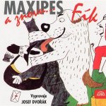 Dvořák Antonín - Maxipes Fík A znovu Maxipes Fík CD – Zboží Mobilmania