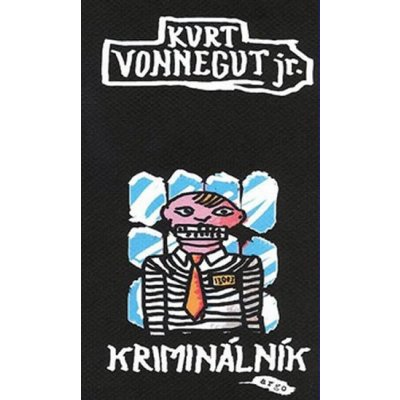 Kriminálník - Vonnegut Kurt – Zboží Mobilmania