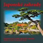 Japonské zahrady - komplet 2 - Číhal Pavel, Číhalová Romana – Zboží Mobilmania