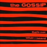 Gossip - That's Not What I Heard CD – Hledejceny.cz