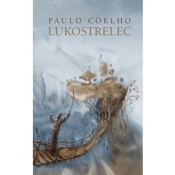 Lukostrelec - Paulo Coelho