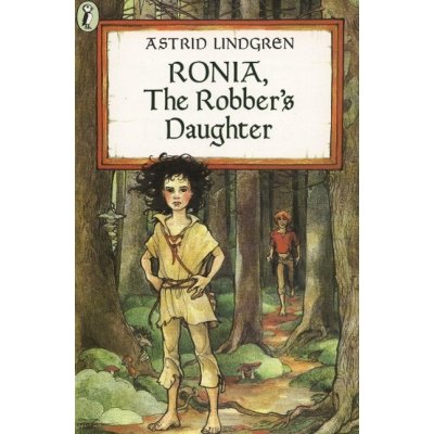 Ronia, the Robbers Daughter - Astrid Lindgren