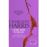 Living Dead in Dallas - C. Harris – Sleviste.cz