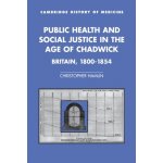 Public Health and Social Justice in the Age of Chadwick