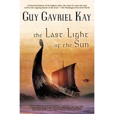 The Last Light of the Sun Kay Guy GavrielPaperback
