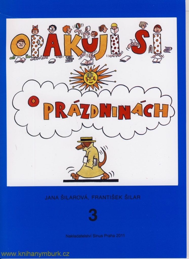 Opakuji si o prázdninách 3 Šilarová Jana,Šilar František