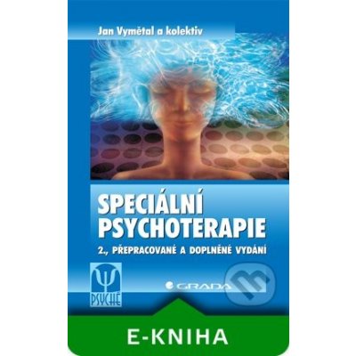 Speciální psychoterapie - Vymětal Jan, kolektiv – Hledejceny.cz