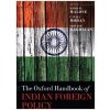 Kniha The Oxford Handbook of Indian Foreign Policy - Malone, David M.