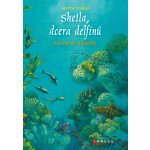 Sheila, dcera delfínů: Návrat do Atlantidy - Marliese Aroldová – Hledejceny.cz