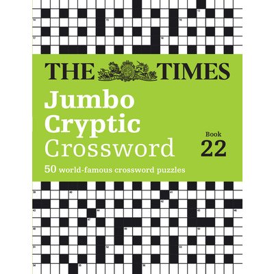 The Times Jumbo Cryptic Crossword Book 22: 50 World-Famous Crossword Puzzles The Times Mind GamesPaperback