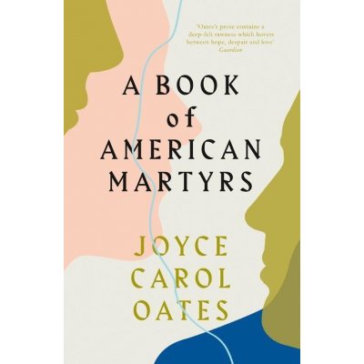 A Book Of American Martyrs - Joyce Carol Oates