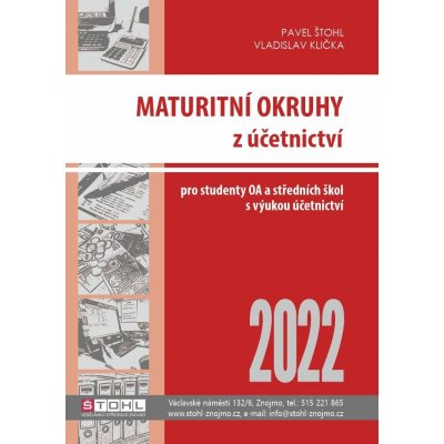 Maturitní okruhy z účetnictví 2022 - Štohl Pavel, Klička Vladislav