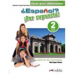 Espaňol? 2/A2 Por supuesto! Cuaderno de ejercicios – Sleviste.cz
