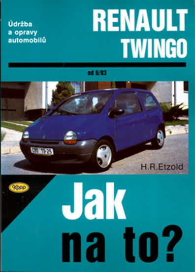 RENAULT TWINGO od 6/93 č. 44 -- Jak na to? - H. R. Etzold