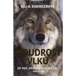 Moudrost vlků - Radingerová Elli H. – Zbozi.Blesk.cz