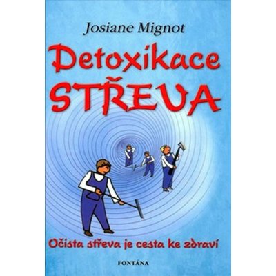 Detoxikace střeva - Josiane Mignot