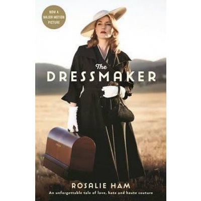 The Dressmaker - Rosalie Ham – Hledejceny.cz