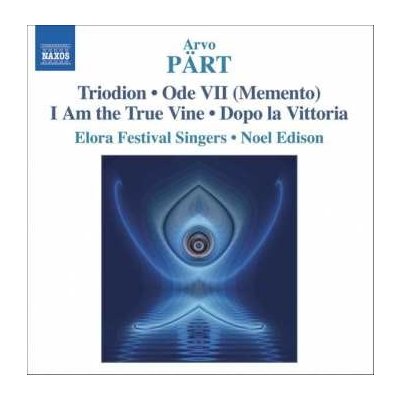 Arvo Pärt - Triodion Ode VII - Memento I Am The True Vine Dopo La Vittoria CD
