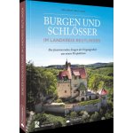Burgen und Schlösser im Landkreis Reutlingen – Hledejceny.cz