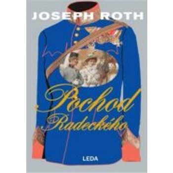 Pochod Radeckého - Joseph Roth