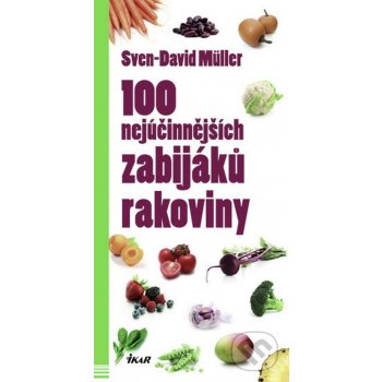 100 nejúčinnějších zabijáků rakoviny Sven-David Müller