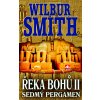 Kniha Řeka bohů II.. Sedmý pergament - Wilbur Smith - Alpress