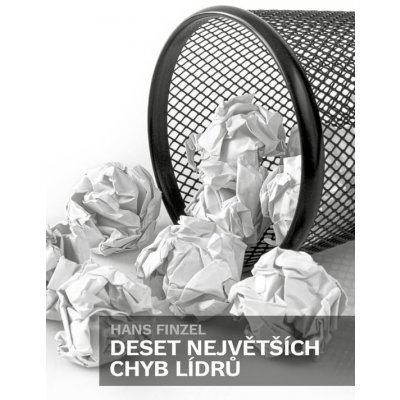 Deset největších chyb lídrů