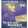 Audiokniha Guys Read: The Old, Dead Nuisance - Anderson M. T., Pinchot Bronson