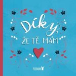 Díky, že Tě mám! pro partnera či partnerku – Hledejceny.cz