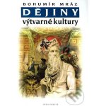 Dějiny výtvarné kultury 2 Bohumír Mráz – Zbozi.Blesk.cz