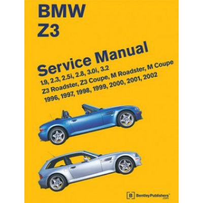 BMW Z3 Service Manual: 1996-2002: 1.9, 2.3, 2.5i, 2.8, 3.0i, 3.2 - Z3 Roadster, Z3 Coupe, M Roadster, M Coupe Bentley PublishersPevná vazba – Zboží Mobilmania